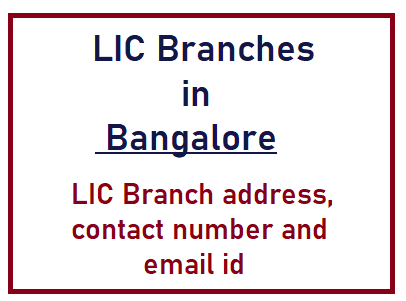 LIC Branches in Bangalore, lic branch office, Bangalore office, lic Bangalore, lic agent Bangalore, 