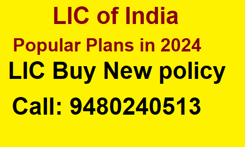 LIC of India Popular Plans in 2024, lic buy new policy, lic tax saving plans, income tax